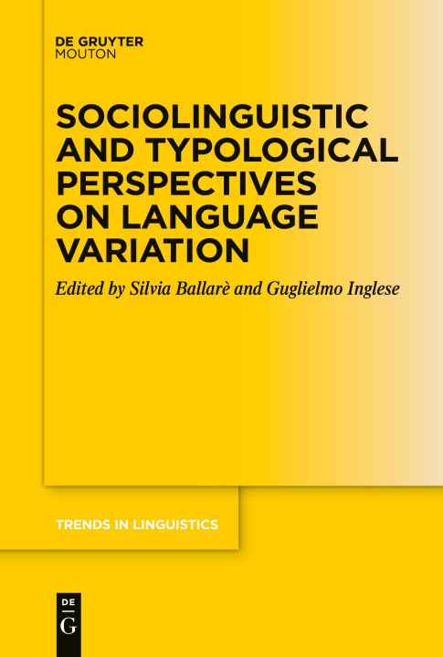 Kniha Sociolinguistic and Typological Perspectives on Language Variation Silvia Ballarè