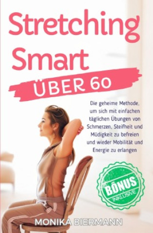 Kniha Stretching Smart Über 60 Monika Biermann