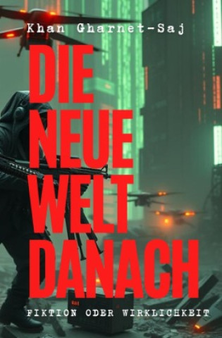 Kniha Die Neue Welt danach Holger Schreiber