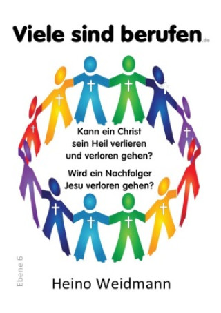 Knjiga Viele sind berufen Heino Weidmann