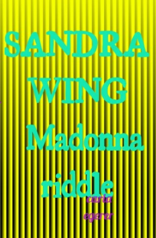 Knjiga SANDRA WING Madonna riddle carla egerer
