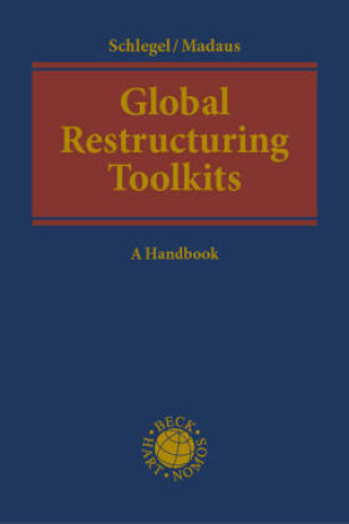 Kniha Global Restructuring Toolkits Ursula Schlegel