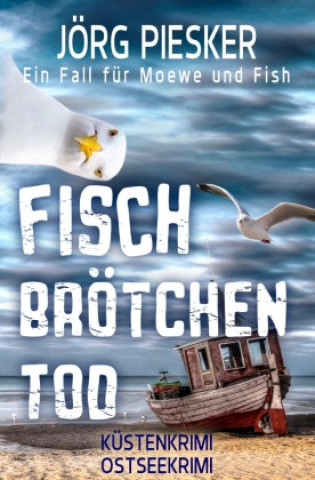 Kniha Fischbrötchentod Jörg Piesker