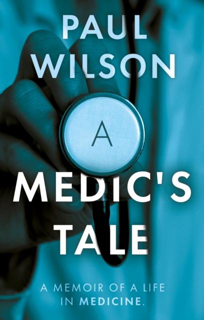 Kniha Medic's Tale Paul Wilson