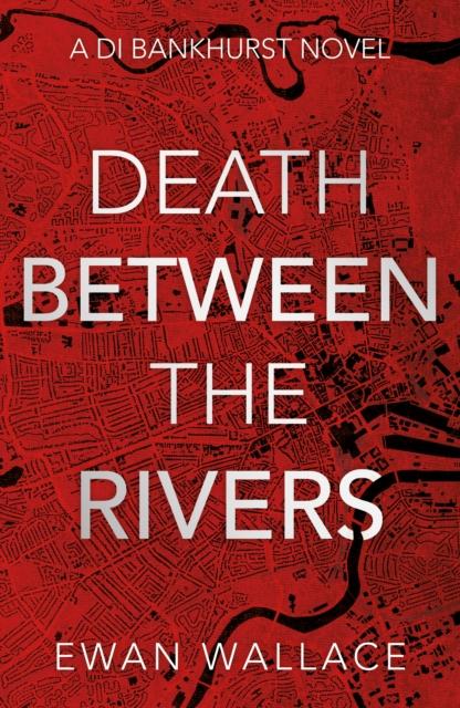 Kniha Death Between The Rivers Ewan Wallace