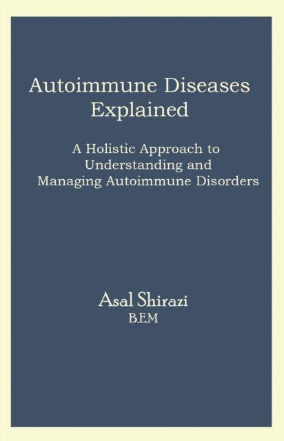 Kniha Autoimmune Diseases Explained Asal Shirazi