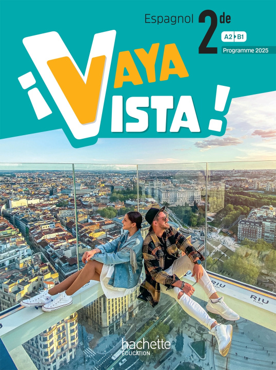 Libro ¡Vaya Vista! 2de - Livre élève - Ed. 2025 Chapot Amandine