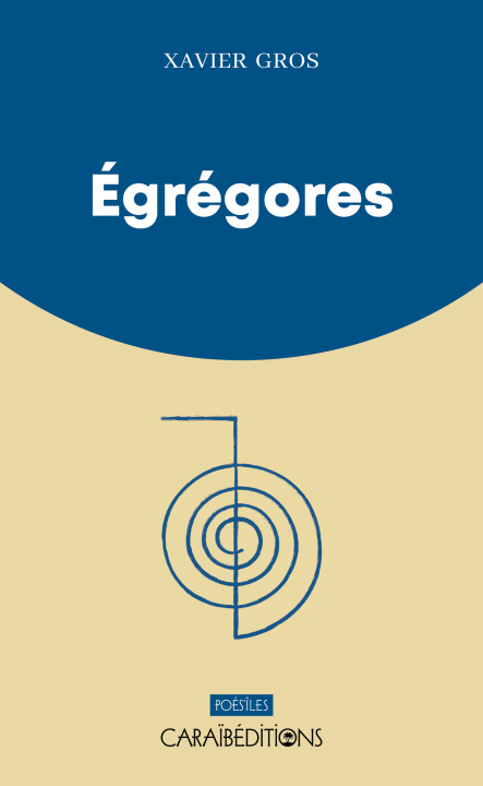 Kniha EGREGORES GROS XAVIER