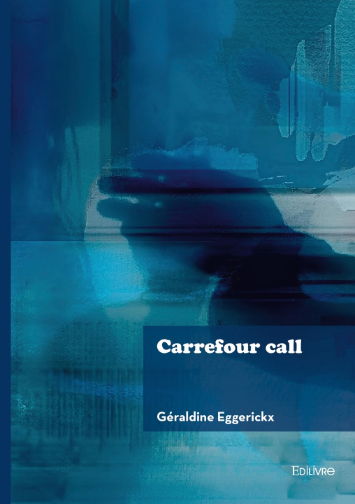 Kniha Carrefour call Géraldine Eggerickx