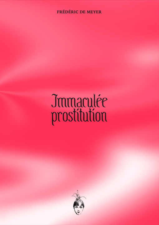 Book Immaculée prostitution de Meyer