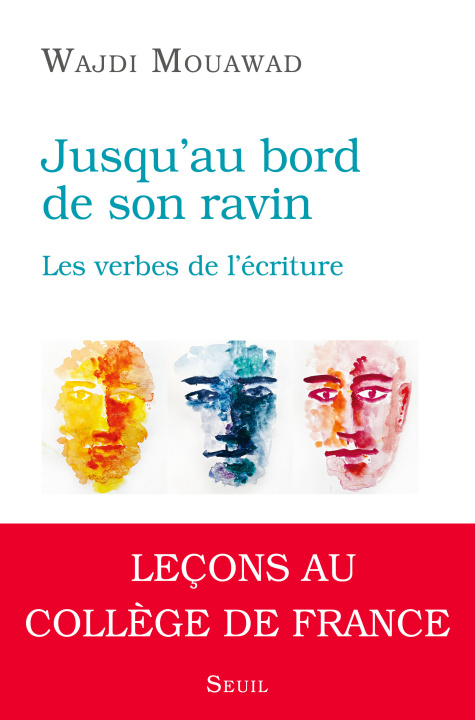 Książka Les Verbes de l'écriture Wajdi Mouawad