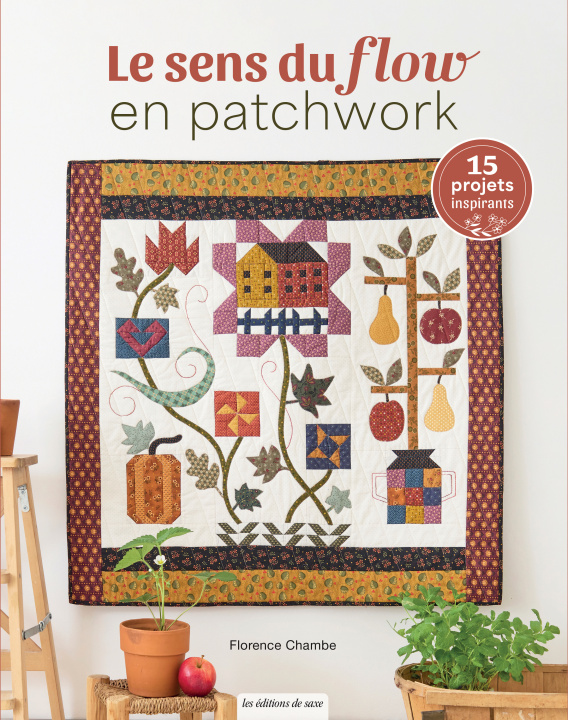 Kniha Le sens du flow en patchwork Florence Chambe