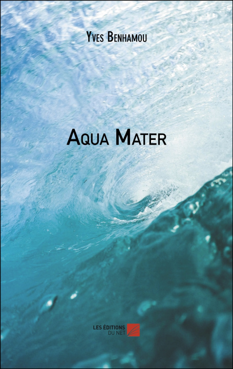 Knjiga Aqua Mater Yves Benhamou
