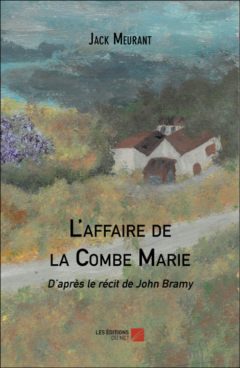 Kniha L'affaire de la Combe Marie Jack Meurant
