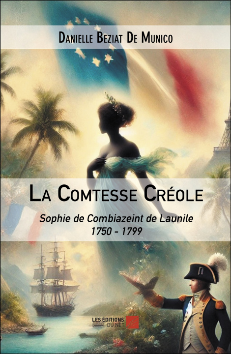 Kniha La Comtesse Créole Danielle Beziat De Munico
