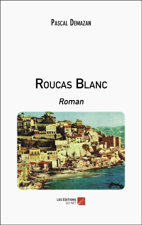 Kniha Roucas Blanc Pascal Demazan