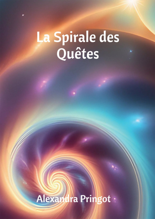 Libro La Spirale des Quêtes Alexandra Pringot