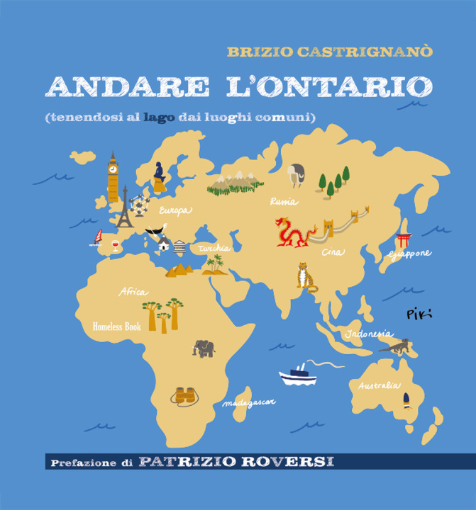 Libro Andare l'Ontario (tenendosi al lago dai luoghi comuni) Brizio Castrignanò