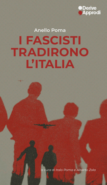 Libro fascisti tradirono l’Italia Anello Poma