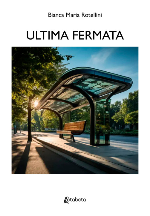 Kniha Ultima fermata Bianca Maria Rotellini