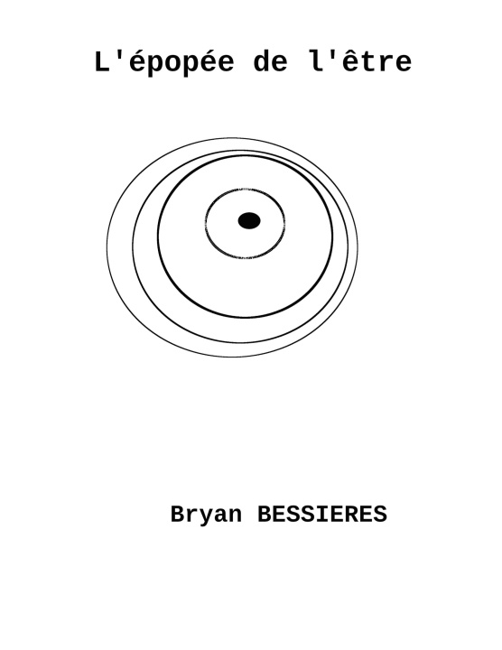Kniha EPOPEE DE ETRE BESSIERES BRYAN