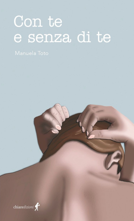 Book Con te o senza di te Manuela Toto