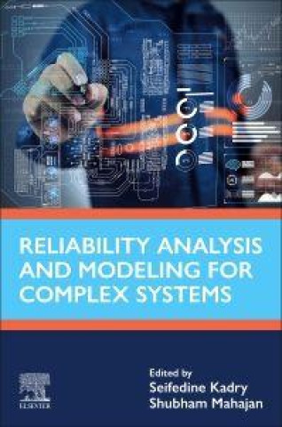 Kniha Reliability Analysis and Modeling for Complex Systems Seifedine Kadry