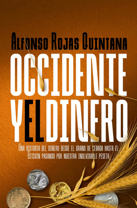 Kniha Occidente Y El Dinero Alfonso Rojas Quintana