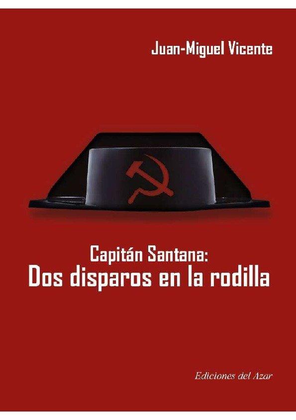 Kniha Capitan Santana Juan Miguel Vicente