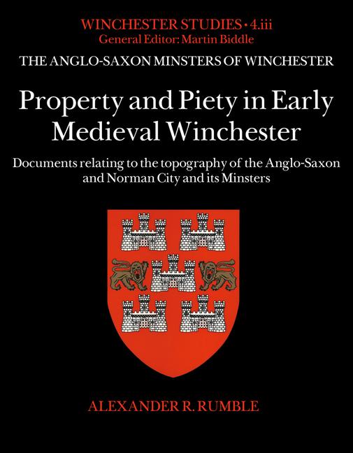 Libro Property and Piety in Early Medieval Winchester Alexander R. Rumble