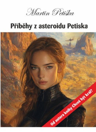 Książka Příběhy z asteroidu Petiska Martin Petiška