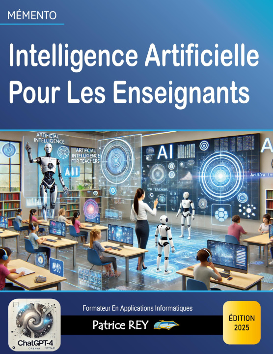Kniha INTELLIGENCE ARTIFICIELLE POUR ENSEIGNAN REY PATRICE