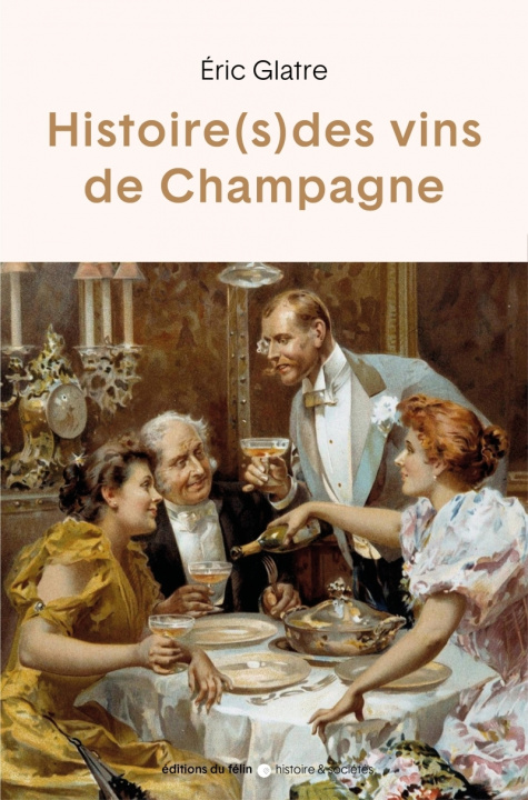 Kniha Histoire(s) du champagne Eric GLATRE