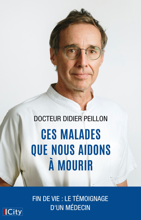 Kniha Je leur donne le droit de mourir dignement Didier Peillon