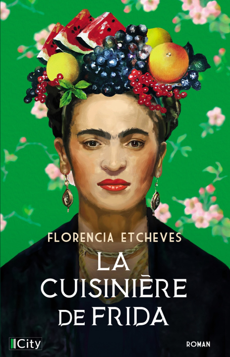 Kniha La cuisinière de Frida Florencia Etcheves