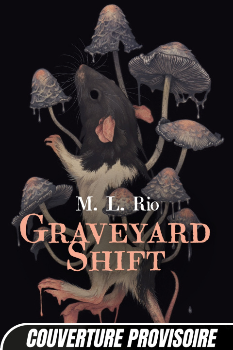 Книга Graveyard Shift M. L. Rio