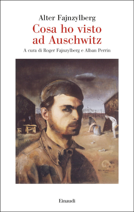 Book Cosa ho visto ad Auschwitz Alter Fajnzylberg