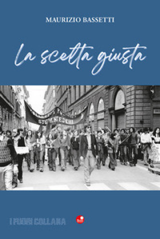Kniha scelta giusta Maurizio Bassetti