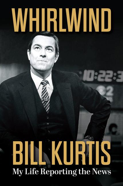 Book Whirlwind Bill Kurtis