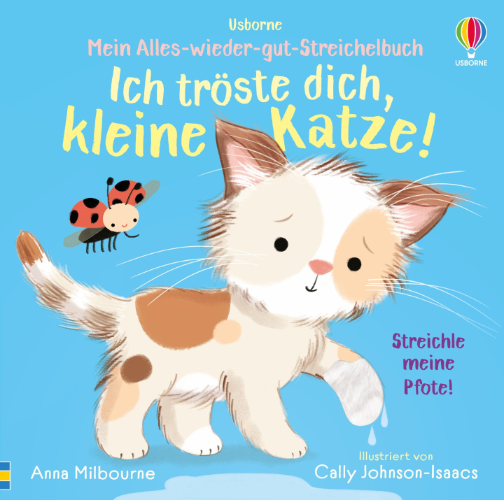 Kniha Mein Alles-wieder-gut-Streichelbuch: Ich tröste dich, kleine Katze! Cally Johnson-Isaacs