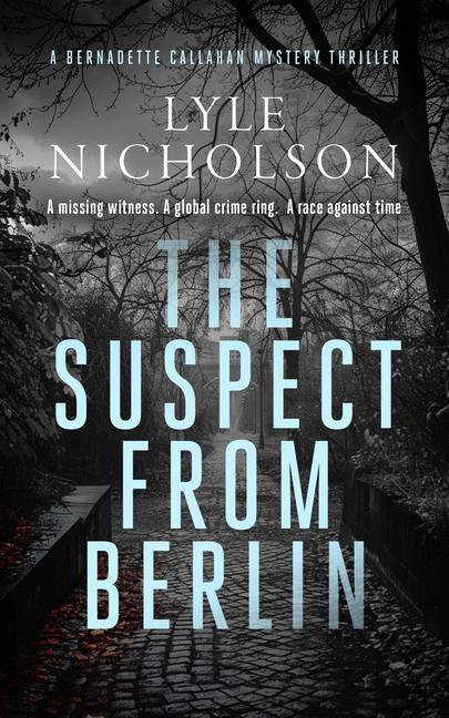 Kniha The Suspect from Berlin Lyle Nicholson