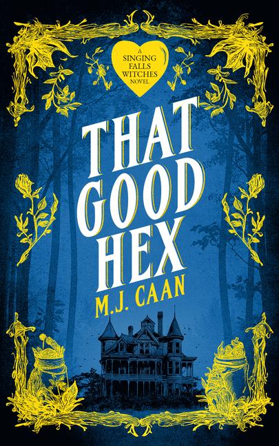 Kniha That Good Hex M.J. Caan