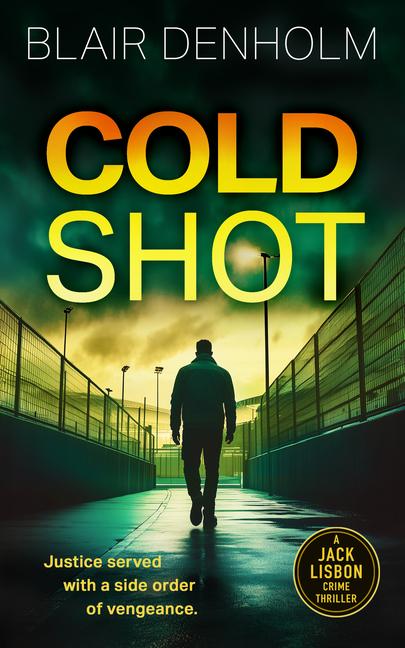 Kniha Cold Shot Blair Denholm