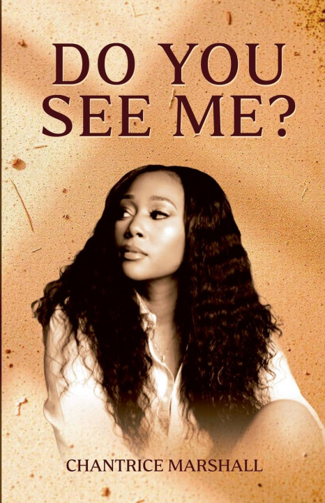 Kniha DO YOU SEE ME? Chantrice Marshall