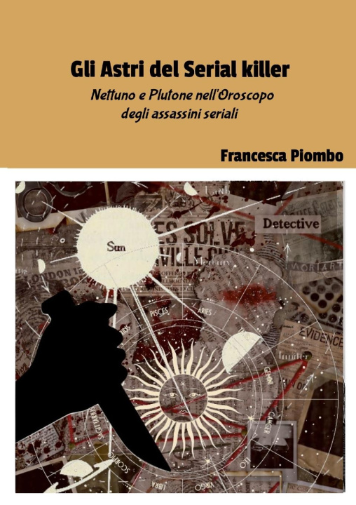 Boek Gli Astri del Serial killer Francesca Piombo