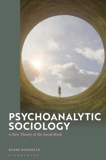 Книга Psychoanalytic Sociology Rousselle