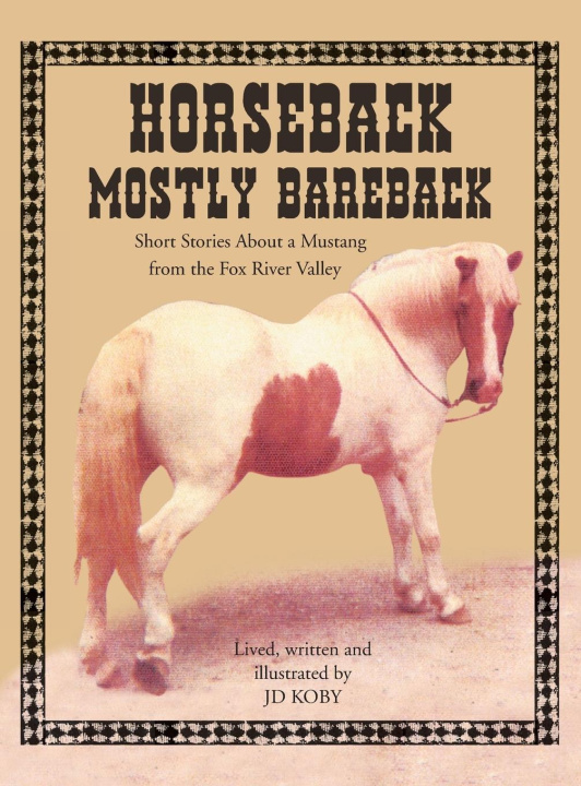 Kniha Horseback Mostly Bareback 