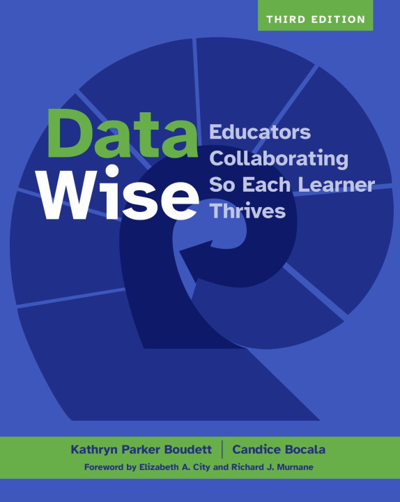 Kniha Data Wise, Third Edition Candice Bocala