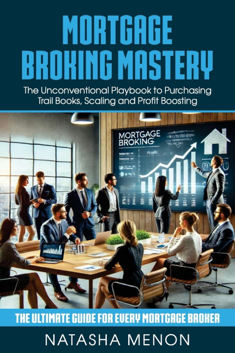 Kniha MORTGAGE BROKING MASTERY 