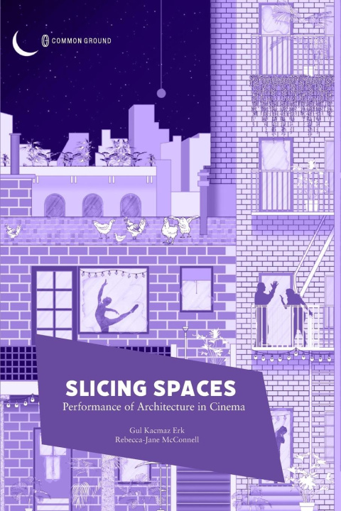 Kniha Slicing Spaces Rebecca-Jane McConnel